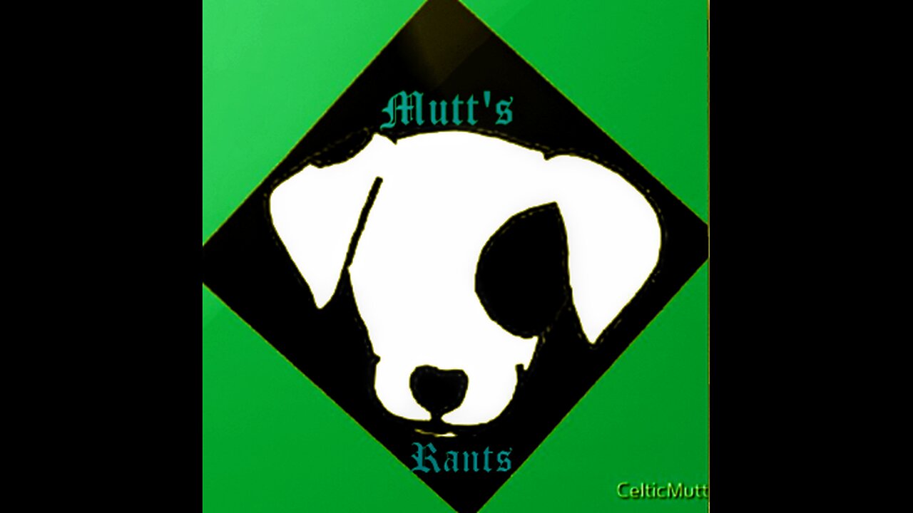 Mutt's Rants