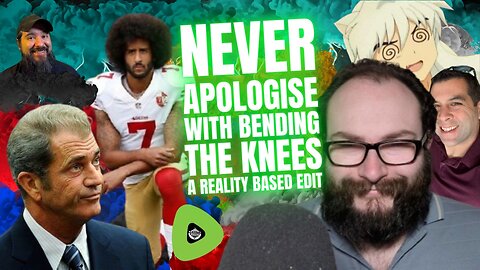 Never Apologise, With Bended Knees, A Reality Based Edit