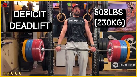 508lbs (230kg) Deficit Deadlift