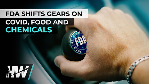 FDA SHIFTS GEARS ON COVID, FOOD AND CHEMICALS
