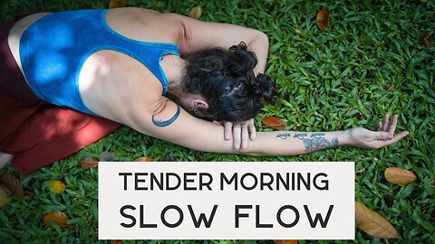 Tender Morning Slow Yoga with Cole Chance - For Back & Period Pain