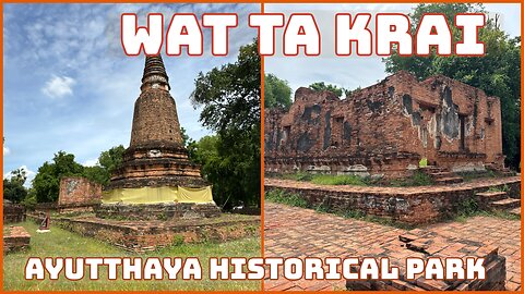Wat Ta Krai วัดตะไกร - Ayutthaya Historical Park - Monastery of the Scissors - Thailand 2025