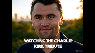 Watch the Charlie Kirk Tribute With Me