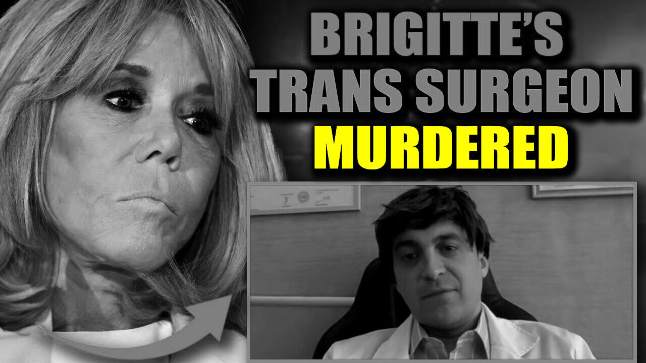Police Name Brigitte Macron as 'Suspect' in Murder of Doctor Who Exposed Transgender Past
