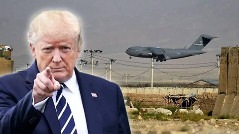 Trump Vows to Take Back Bagram Air Base in Afghanistan