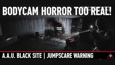 THIS BODYCAM HORROR IS TOO REAL! | A.A.U. Black Site Demo | Military Shooter & Gore | Gamepaly