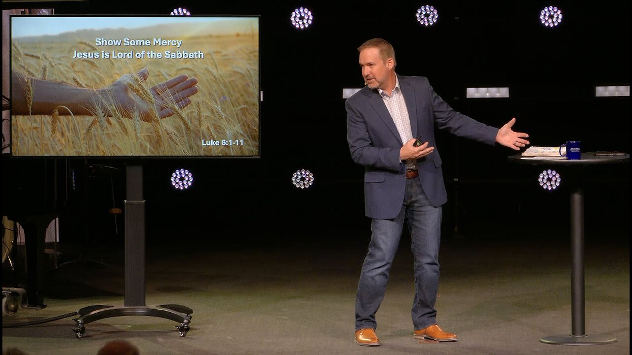3/23/2025 "Show Some Mercy" (Luke 6:1–11, #17)
