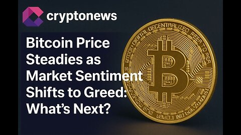 Bitcoin Price Steadies at $96,362 as Market Sentiment Shifts to Greed. What’s Next