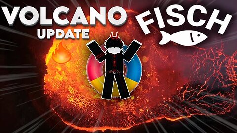 Fisch Volcanic ERUPTION LIVE! FISCH NEW UPDATE!