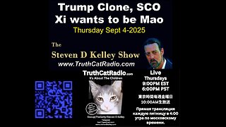 TCR#1138 STEVEN D KELLEY #451 SEPT-4-2025 #TrumpClone, SCO Xi wants to be Mao #MemeFormat