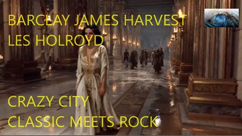 BARCLAY JAMES HARVEST - LES HOLROYD - CRAZY CITY THEME - VIDEO VIA AI WISDOM