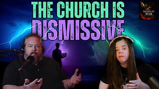 Reconstructing The Faith | The Church Is Dismissive