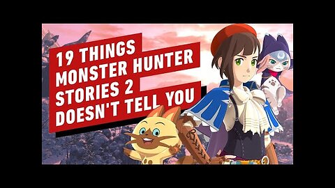 19 Things Monster Hunter Stories 2 Doesn't Tell You