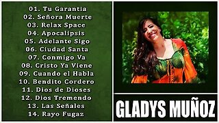 Gladys Muñoz - 1 Hora Las Mejores Grandes Éxitos Vol. 28 - Alabanza Musica Cristiana.