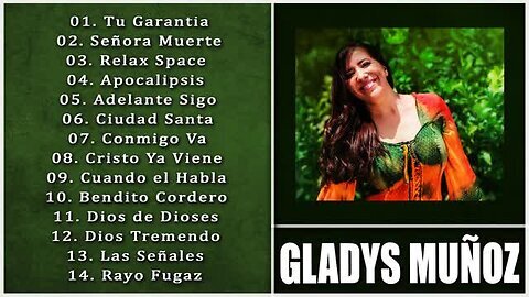Gladys Muñoz - 1 Hora Las Mejores Grandes Éxitos Vol. 28 - Alabanza Musica Cristiana.