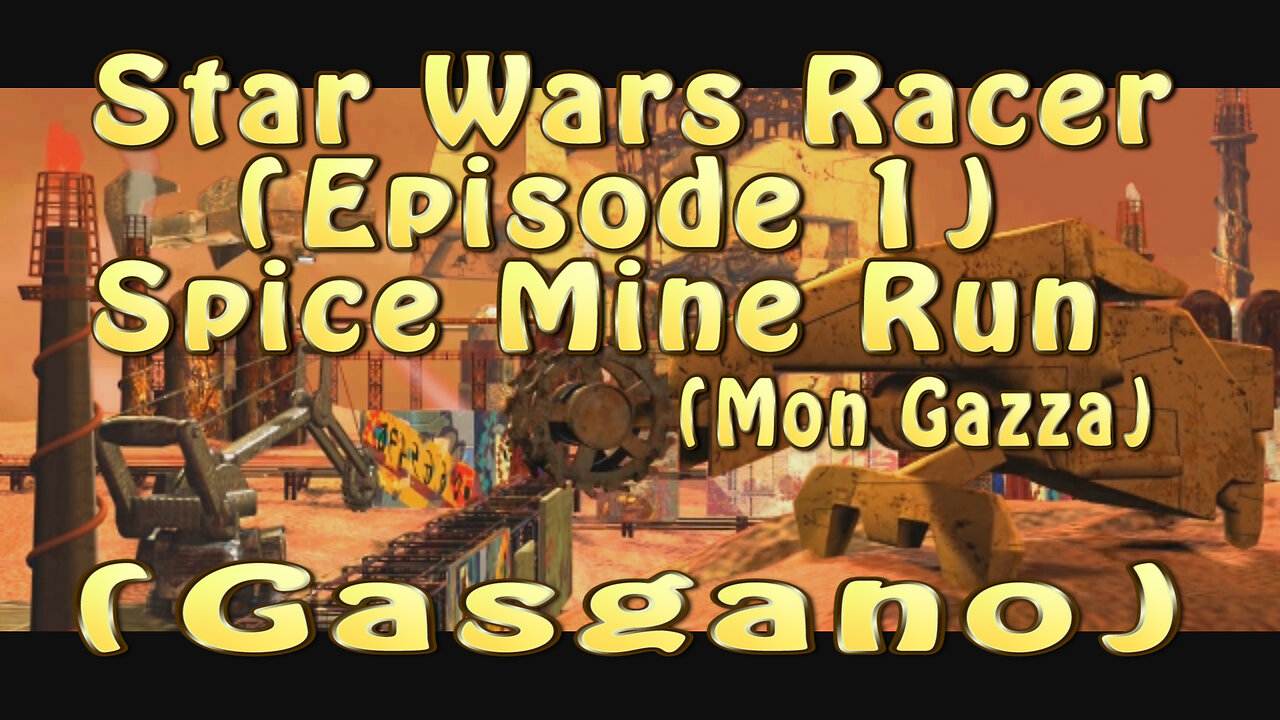 Star Wars Racer (Episode 1) Spice Mine Run (Gasgono)