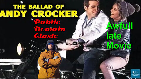 AWFULL LATE MOVIE: The Ballad of Andy Crocket