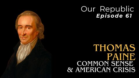 Thomas Paine: Common Sense & American Crisis