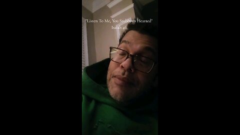 "Listen To Me, You Stubborn Hearted"