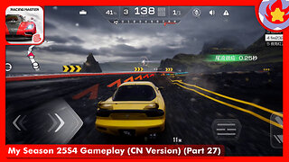 My Season 25S4 Gameplay (CN Version) (Part 27) | Racing Master