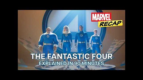 60 Years of Fantastic Four History in 90 Minutes _ Marvel Recap