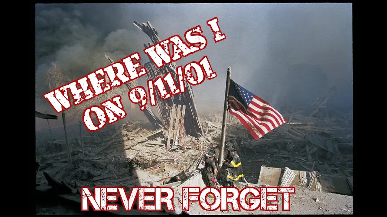 9/11/01 A Date Which Should Live in Infamy, NEVER FORGET