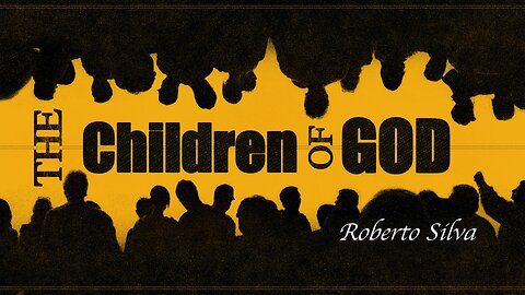 CFC Sunday Sermon - 6-15-25 - The Children of God
