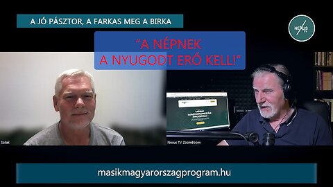 "A NÉPNEK A NYUGODT ERŐ KELL!" - prof. Dr. Szilák László és Juhász Zoltán sorozata