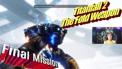 Titanfall 2 "Final Mission" - The Fold Weapon