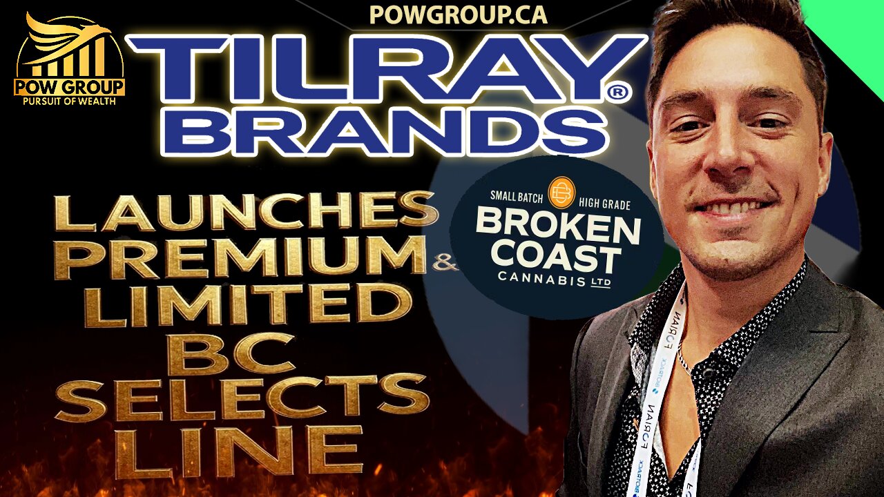 Tilray/Broken Coast Launches Premium Limited BC Selects Line