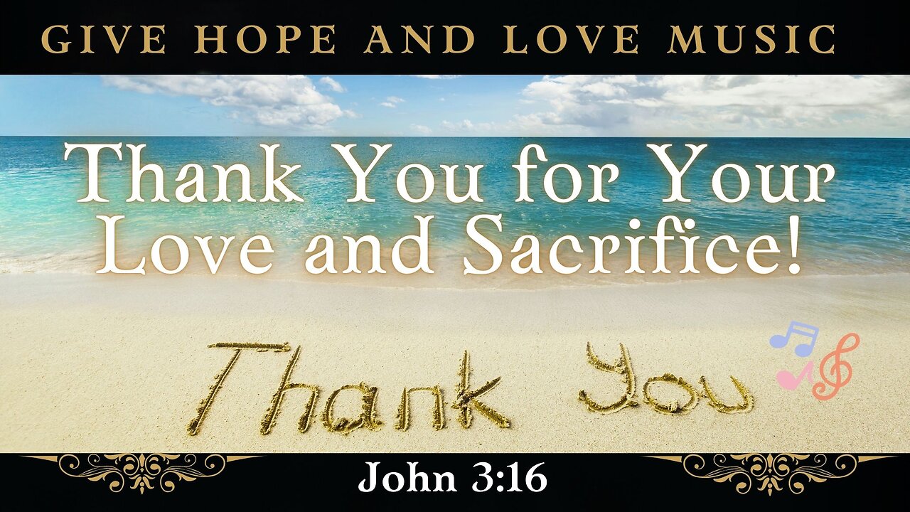 🎵Thank You for Your Love and Sacrifice / John 3:16 /💕Release the Anointing