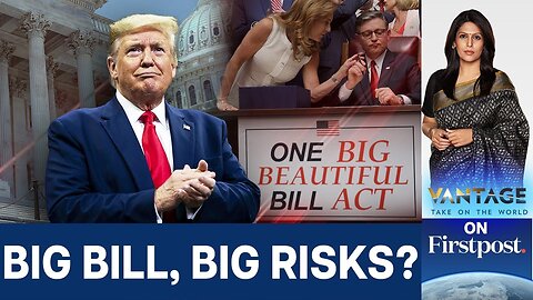 Trump's Big, Beautiful Bill: Who Wins and Who Loses From New Law? | Vantage with Palki Sharma | N18G