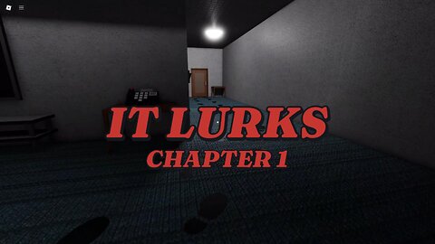 It Lurks (Chapter 1) | Full Gameplay | No Commentary
