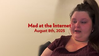 Return of the Queen (August 8th, 2025) - Mad at the Internet