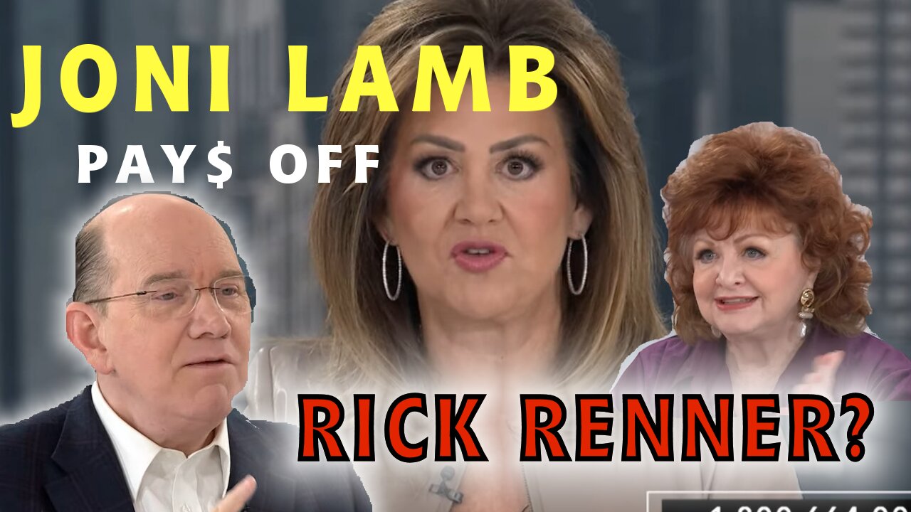 JONI LAMB PAY$ OFF RICK RENNER? - AND BREAKING NEWS