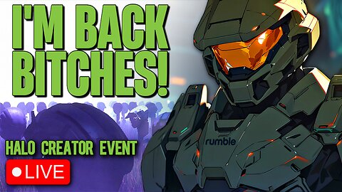 🔴I"M BACK B*TCHES! - RUMBLE SPARTANS - CREATOR EVENT | #RumbleGaming |