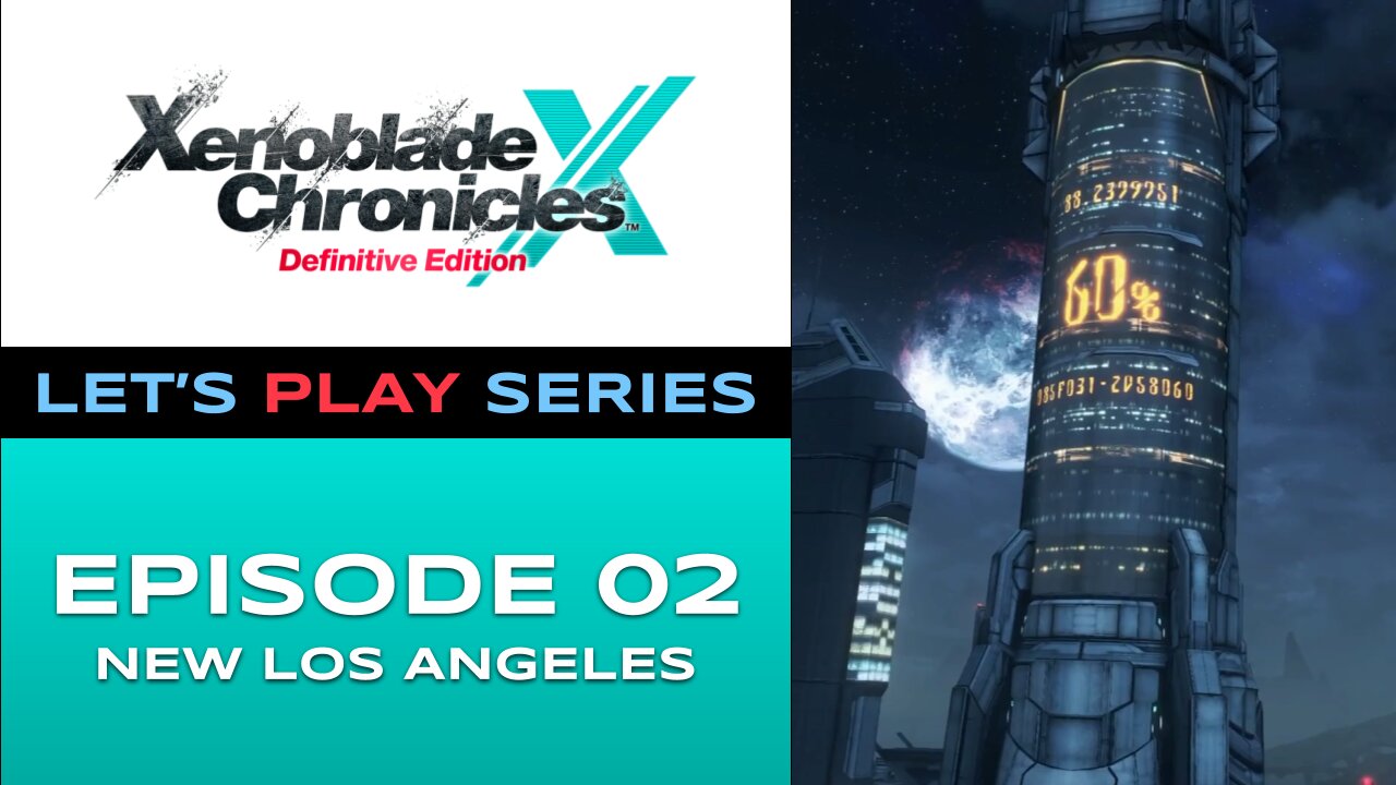 Xenoblade Chronicles X (Switch) - Episode 2 - Let’s Play Series - Full Gameplay