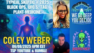 🎙 TSP #2025 – Coley Weber: Black Ops Memories, Plant Medicines & Extraterrestrial Contact