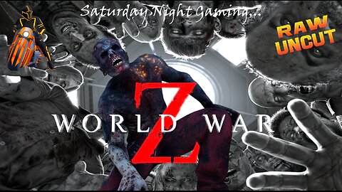 CC66G Saturday Night Gaming "World War Z" w/ RawUncutTV (Approx 2:30-3:00 pm EST)