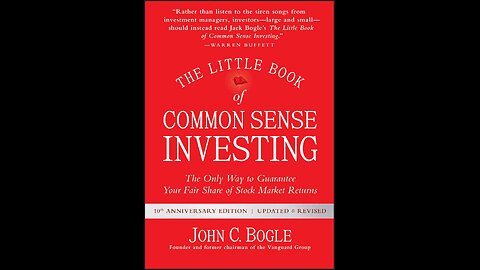 The Little Book of Common Sense Investing by John C. Bogle