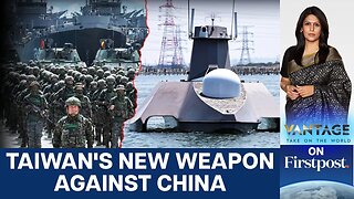 Taiwan Builds Kamikaze Sea Drones to Counter China_s Threat _ Vantage with Palki Sharma _ N18G