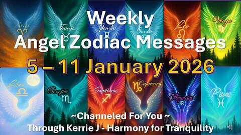 Angel Oracle Messages for All Zodiac Signs | 5–11 January 2026 | Weekly Angel Guidance