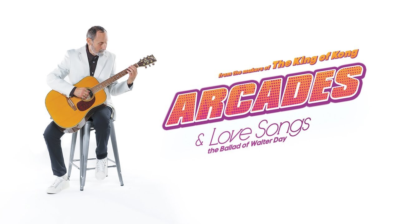 Arcades & Love Songs: The Ballad of Walter Day (2025)