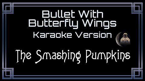 The Smashing Pumpkins - Bullet With Butterfly Wings (CC)