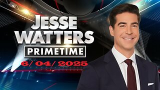 Jesse Watters Primetime ( FULL) | June 4, 2025