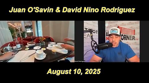 Juan O'Savin "Tariff & Bank Wars Escalating - Biden To Be Impeached?" August 10, 2025