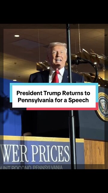 President Trump Returns to Pennsylvania With a Speech on Lower Prices