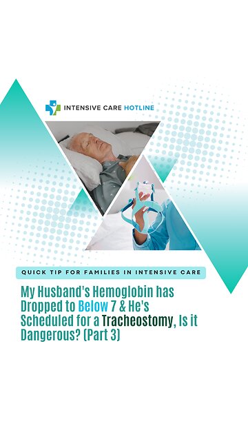 Part 3 My Husband's Hemoglobin has Dropped to Below 7 & He's Scheduled for a Tracheostomy