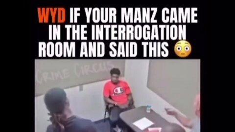 wyd if youranz came into the interrogation room and said this 🤯😳