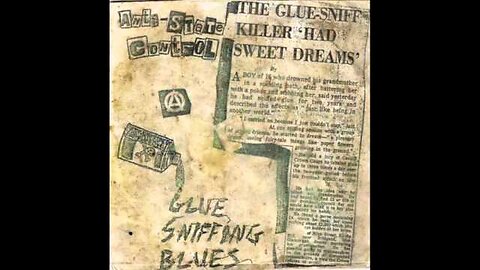 Anti State-Control - Glue Sniffing Blues 7" EP [1983]